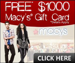 Thumbnail image for FREE Macy’s $1000 Gift Card